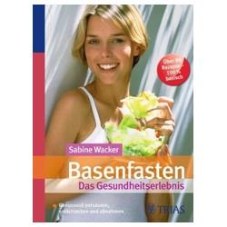 Basenfasten – Das Gesundheitserlebnis